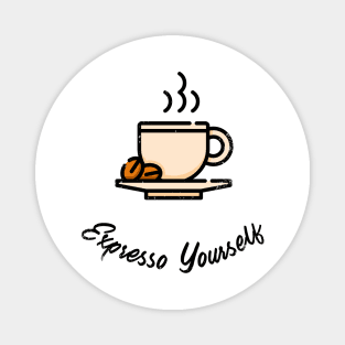 Expresso yourself Magnet